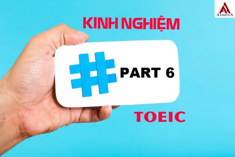 kinh nghiệm cách làm part 6 toeic